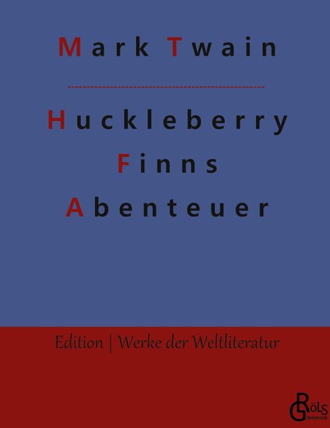 Mark Twain: Huckleberry Finns Abenteuer, Buch