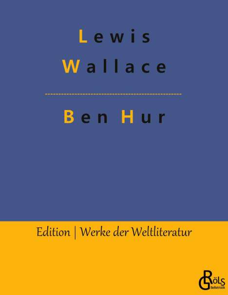 Lewis Wallace: Ben Hur, Buch
