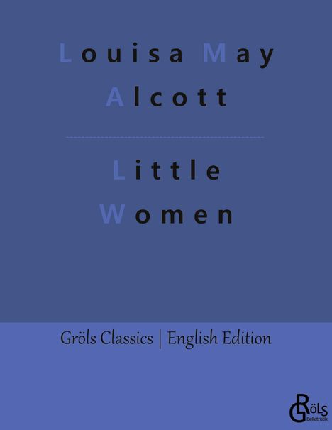 Louisa May Alcott: Little Women, Buch