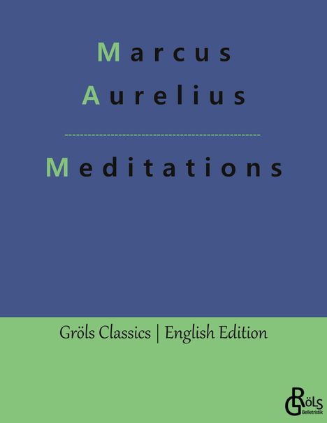 Marcus Aurelius: Meditations, Buch