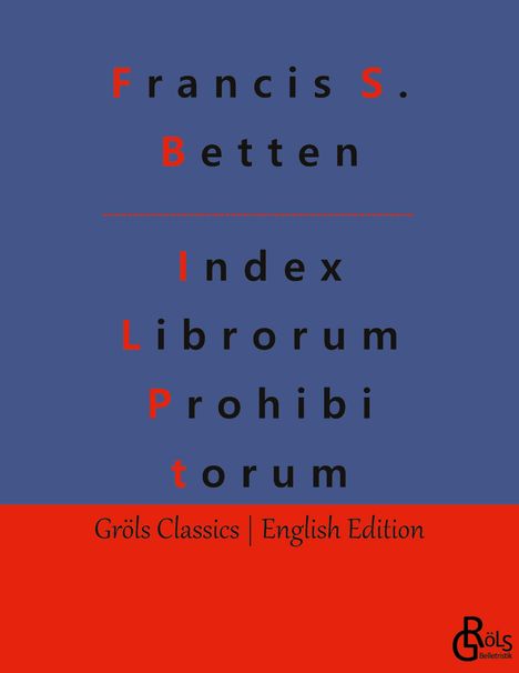 Francis S. Betten: Index Librorum Prohibitorum, Buch