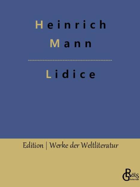 Heinrich Mann: Lidice, Buch