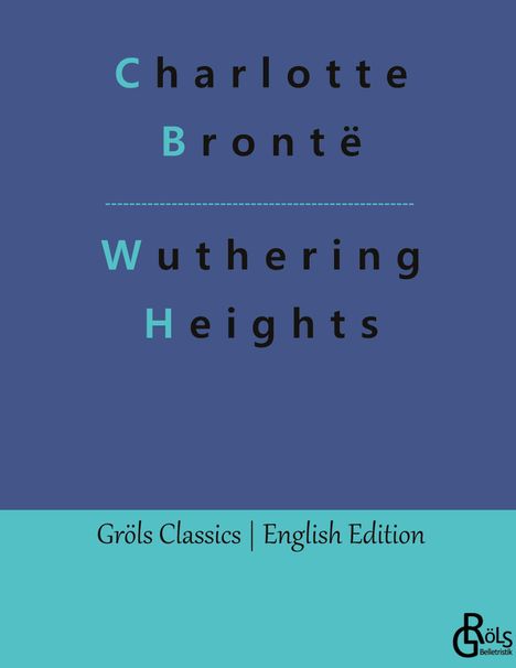 Charlotte Brontë: Wuthering Heights, Buch