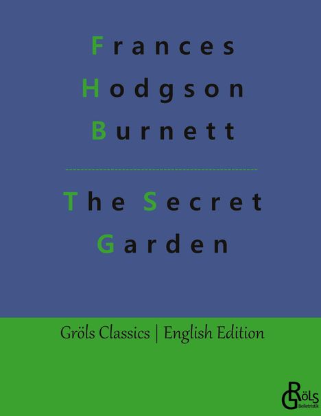 Frances Hodgson Burnett: The Secret Garden, Buch