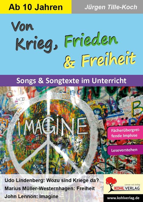 Jürgen Tille-Koch: Von Krieg, Frieden &amp; Freiheit, Buch