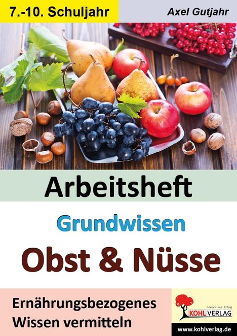 Axel Gutjahr: Arbeitsheft Grundwissen Obst &amp; Nüsse, Buch