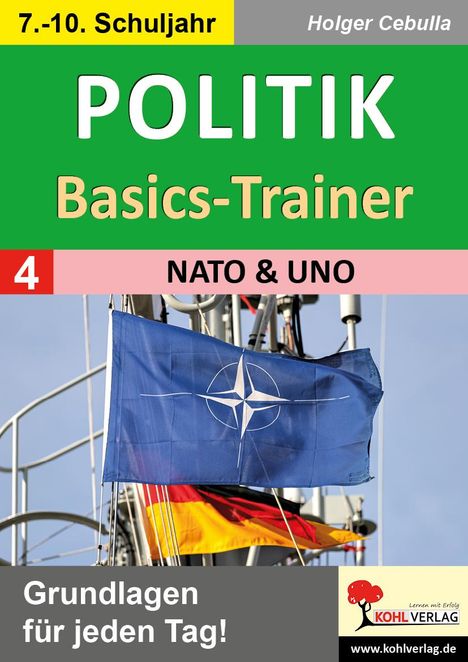 Holger Cebulla: Politik-Basics-Trainer / Band 4: NATO &amp; UNO, Buch
