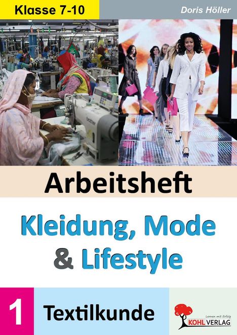 Doris Höller: Arbeitsheft Kleidung, Mode und Lifestyle / Band 1, Buch