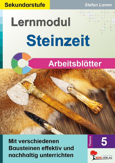 Stefan Lamm: Lernmodul 5: STEINZEIT / Arbeitsblätter, Buch