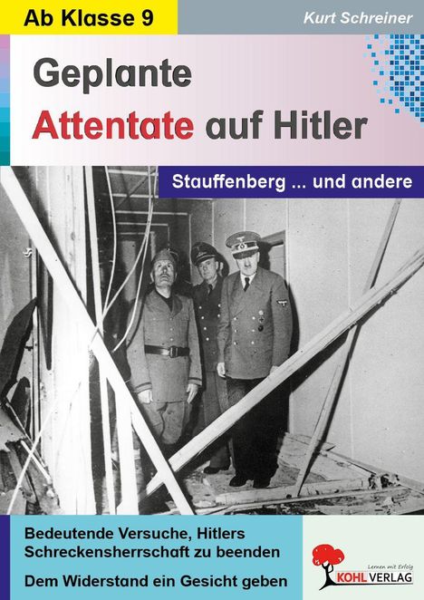 "Geplante Attentate auf Hitler. Ab Klasse 9. Stauffenberg ... und andere. Foto von Männern in Uniform in beschädigtem Raum."