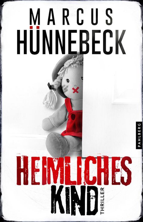 Marcus Hünnebeck: Heimliches Kind, Buch