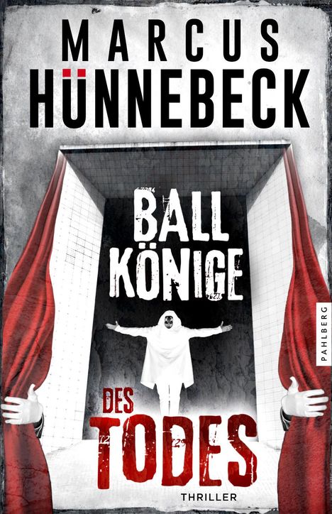 Marcus Hünnebeck: Ballkönige des Todes, Buch