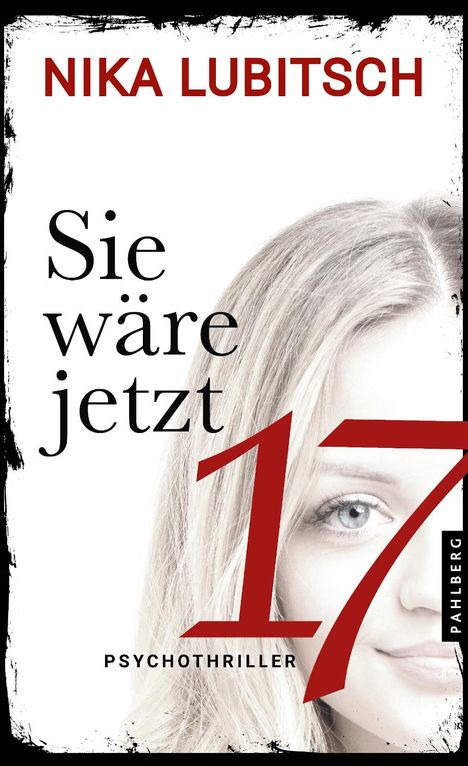 Nika Lubitsch: Sie wäre jetzt 17, Buch