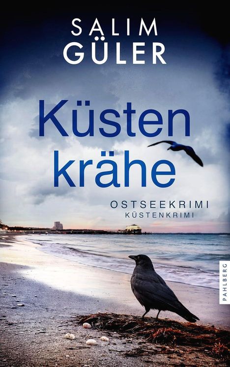 Text: "Salim Güler Küstenkrähe Ostseekrimi Küstenkrimi Pahlberg". Strand mit Krähe, Meer, dunkler Himmel.
