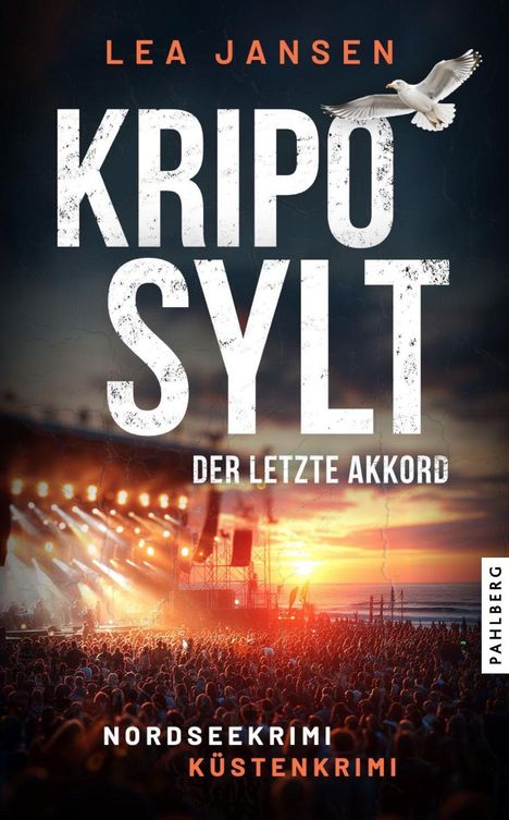 Oben "LEA JANSEN", groß "KRIPO SYLT", "DER LETZTE AKKORD". Unten Menschenmenge bei Sonnenuntergang. Möwe im Flug.