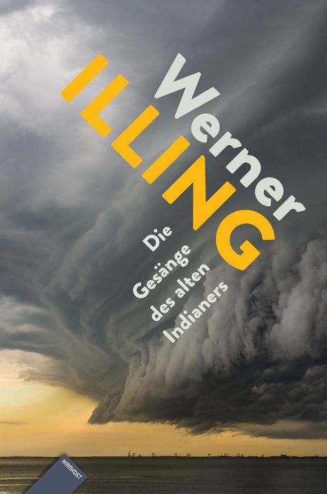 Werner Illing: Die Gesänge des alten Indianers, Buch