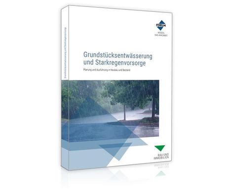 Bernd Ishorst: Grundstücksentwässerung und Starkregenvorsorge, Buch