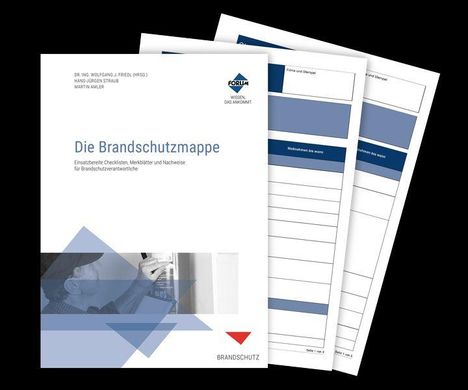 „Die Brandschutzmappe: Einsatzbereite Checklisten, Merkblätter und Nachweise.“ Drei Blätter mit Tabellen und Logos.