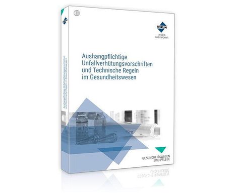 "Aushangpflichtige Unfallverhütungsvorschriften und Technische Regeln im Gesundheitswesen." Mit blauem Logo oben rechts.