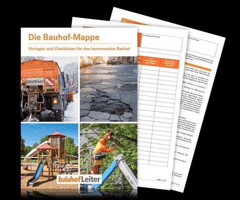 „Die Bauhof-Mappe: Vorlagen und Checklisten für den kommunalen Bauhof.“ Bilder: Winterdienst, Straße, Spielplatz, Baumpflege.