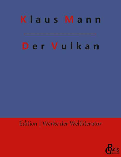 Klaus Mann: Der Vulkan, Buch