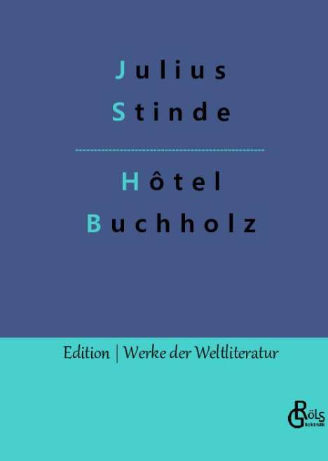 Julius Stinde: Hôtel Buchholz, Buch