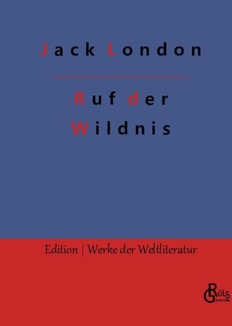 Jack London: Ruf der Wildnis, Buch