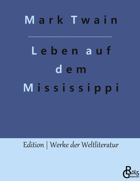 Mark Twain: Leben auf dem Mississippi, Buch