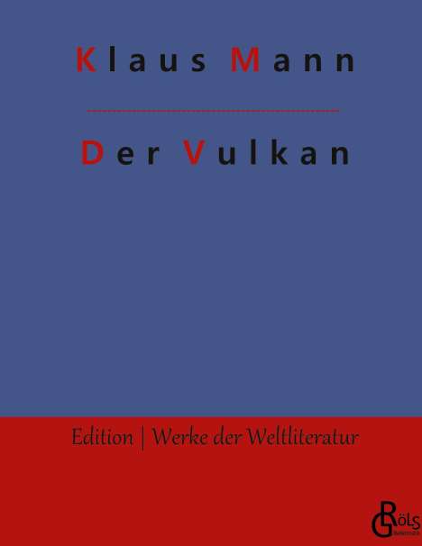 Klaus Mann: Der Vulkan, Buch