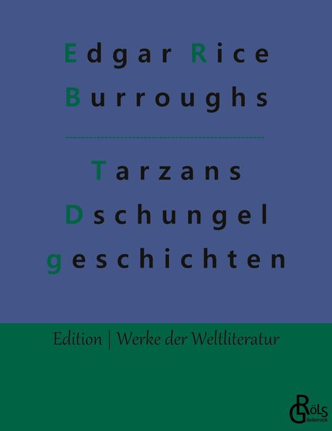 Edgar Rice Burroughs: Tarzans Dschungelgeschichten, Buch