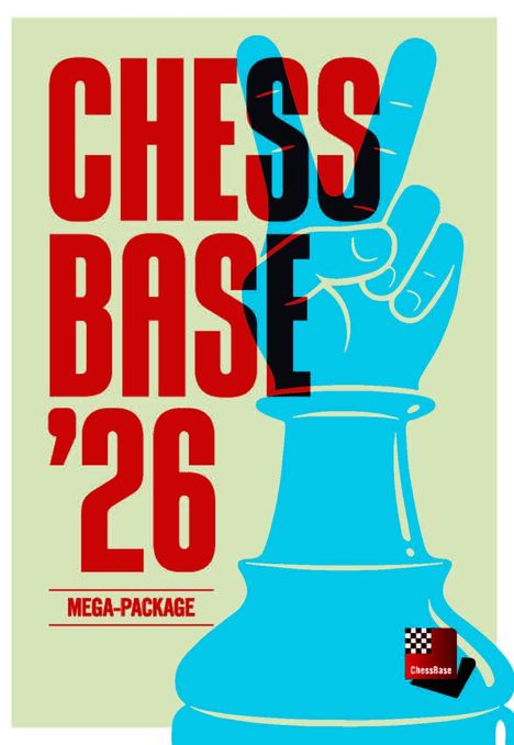 Text: "CHESS BASE '26 MEGA-PACKAGE." Illustration: Blaue Hand auf Turm, Symbol von Frieden.