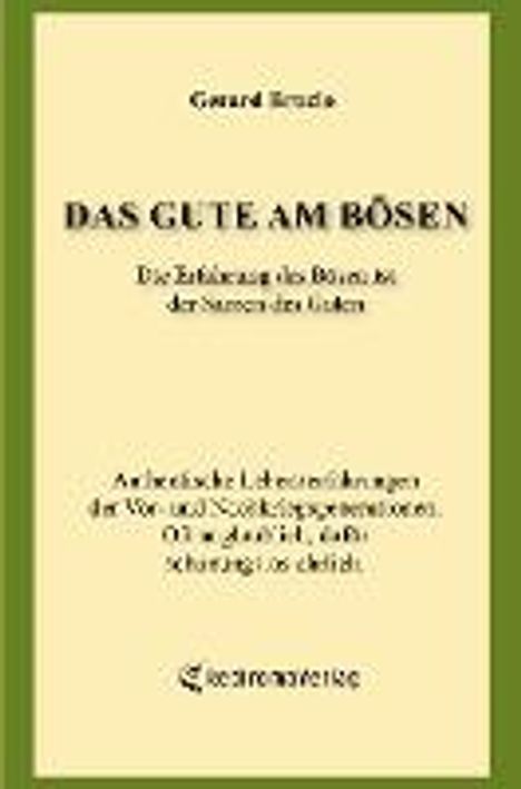 Gerard Brozio: Das Gute am Bösen, Buch