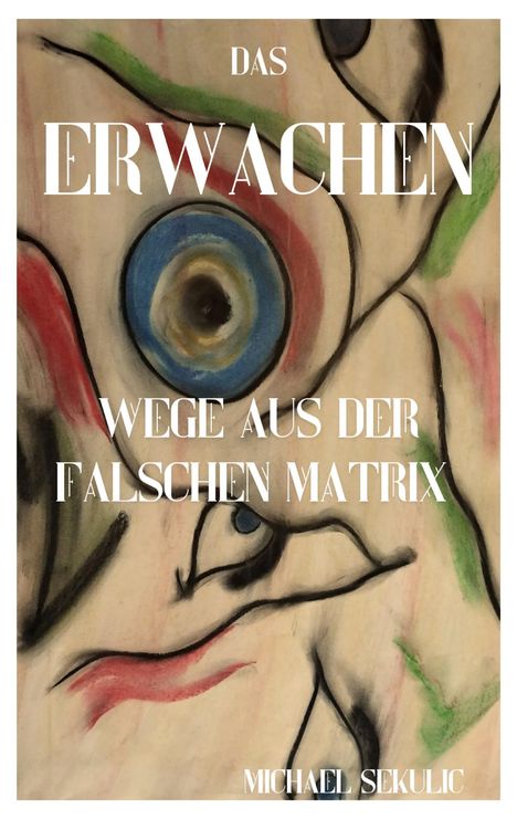 Michael Sekulic: Das Erwachen, Buch