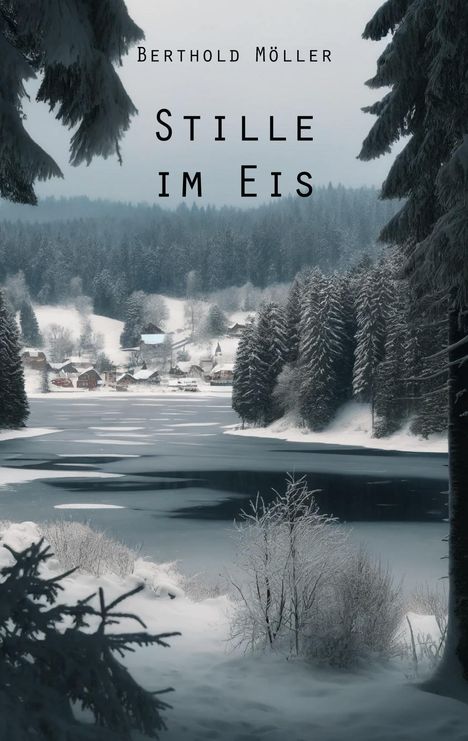 Berthold Möller: Stille im Eis, Buch