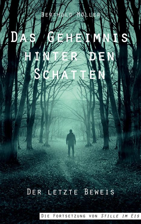 Berthold Möller: Das Geheimnis hinter den Schatten, Buch