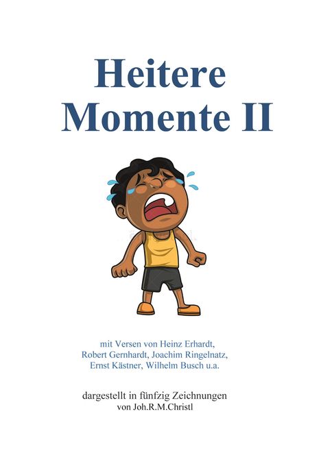 Joh. R. M. Christl: Heitere Momente II, Buch