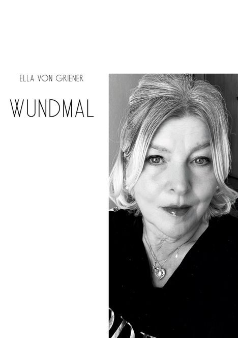 Ella von Griener: Wundmal, Buch