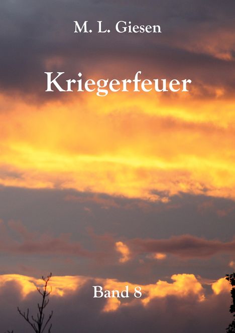 M. L. Giesen: Kriegerfeuer, Buch