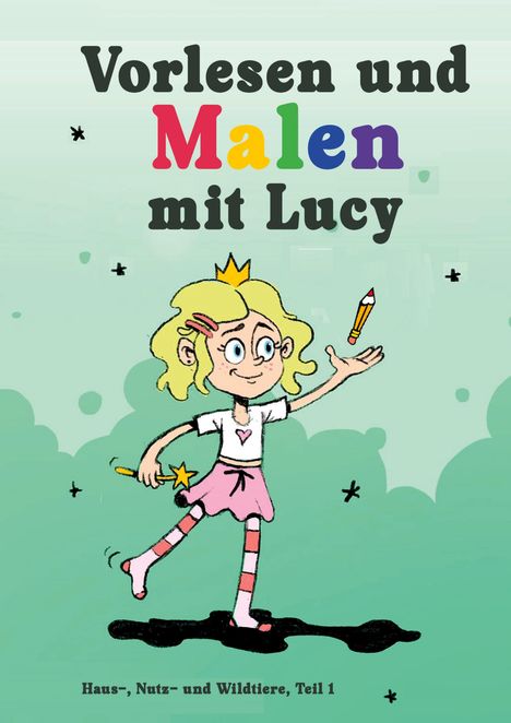 Roland Liska: Vorlesen und Malen mit Lucy, Buch