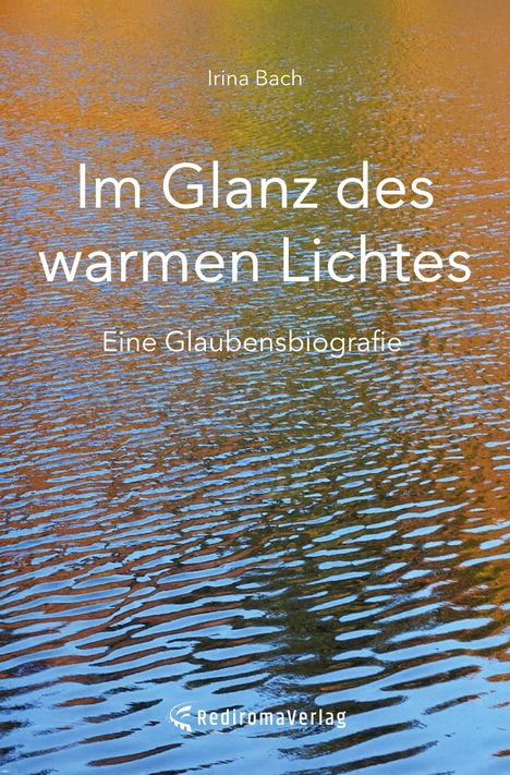 Irina Bach: Im Glanz des warmen Lichtes, Buch