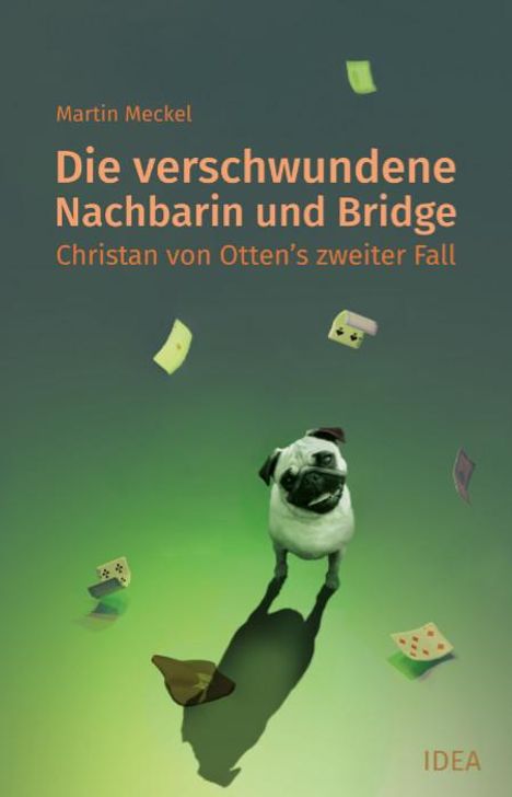 Martin Meckel: Die verschwundene Nachbarin und Bridge, Buch