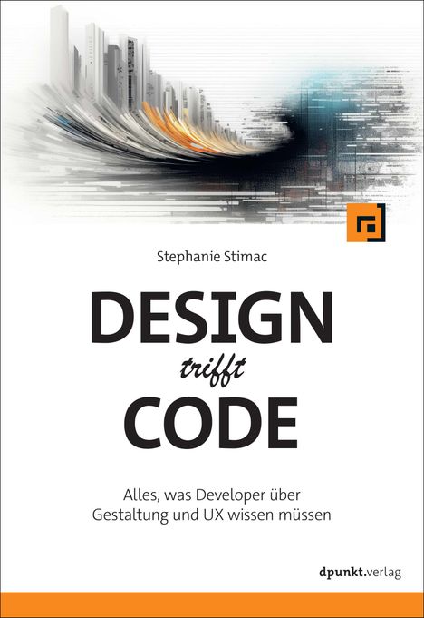 Stephanie Stimac: Design trifft Code, Buch