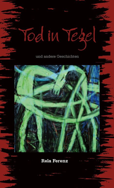 Rela Ferenz: Tod in Tegel, Buch