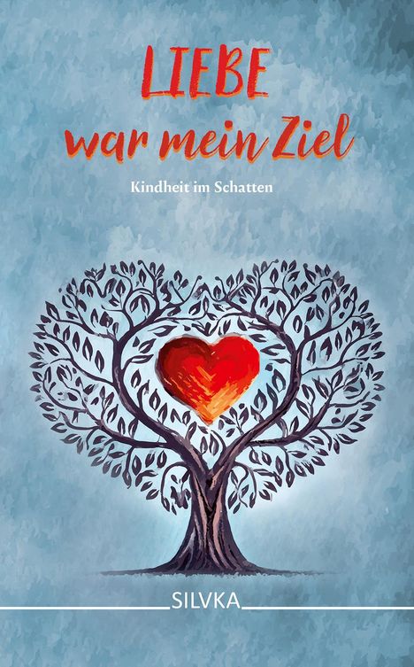 Silvka: Liebe war mein Ziel, Buch