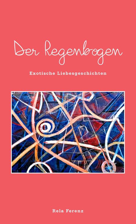 Rela Ferenz: Der Regenbogen, Buch