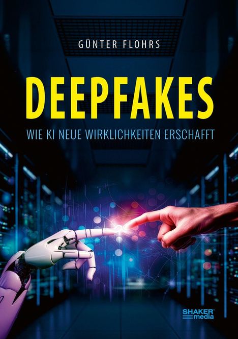 Text: "Günter Flohrs, Deepfakes: Wie KI neue Wirklichkeiten erschafft." Eine Roboterhand berührt eine menschliche Hand.