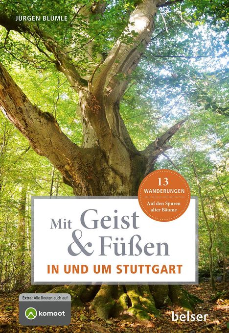 Jürgen Blümle: Mit Geist &amp; Füßen in und um Stuttgart, Buch