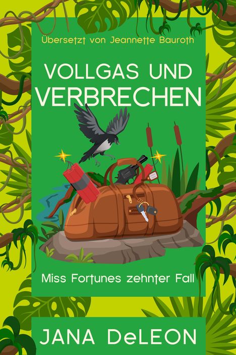 Jana Deleon: Vollgas und Verbrechen, Buch