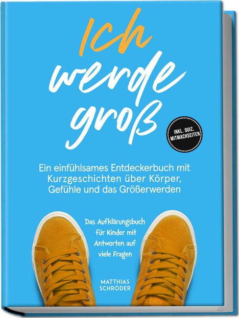 "Ick werde groß" - Aufklärungsbuch für Kinder über das Erwachsenwerden, enthält Quiz. Gelbe Sneakers auf blauem Hintergrund.