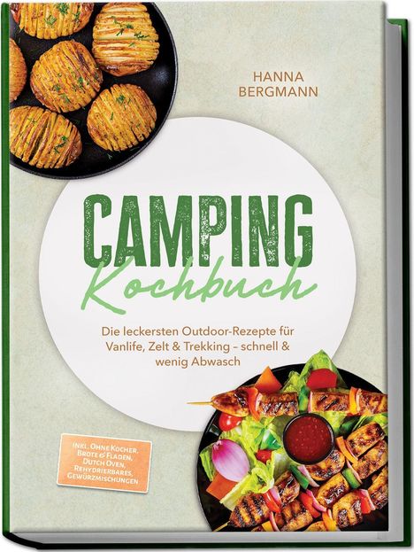 "CAMPING Kochbuch" mit Outdoor-Rezepten. Oben gewellte Kartoffeln, unten Grillspieße mit Gemüse auf Salat.